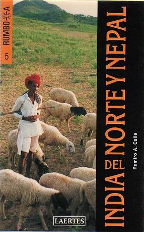 INDIA DEL NORTE Y NEPAL | 9788475844411 | CALLE. RAMIRO A | Llibreria Drac - Llibreria d'Olot | Comprar llibres en català i castellà online