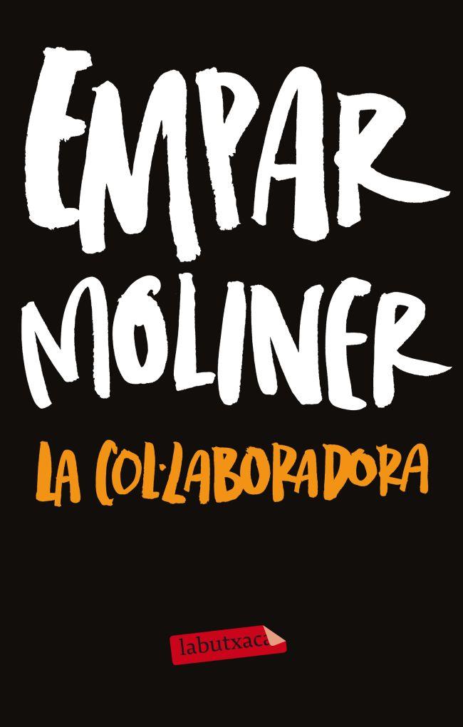 COL·LABORADORA, LA | 9788499306254 | MOLINER, EMPAR | Llibreria Drac - Librería de Olot | Comprar libros en catalán y castellano online