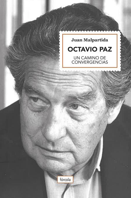 OCTAVIO PAZ | 9788417425487 | MALPARTIDA, JUAN | Llibreria Drac - Librería de Olot | Comprar libros en catalán y castellano online