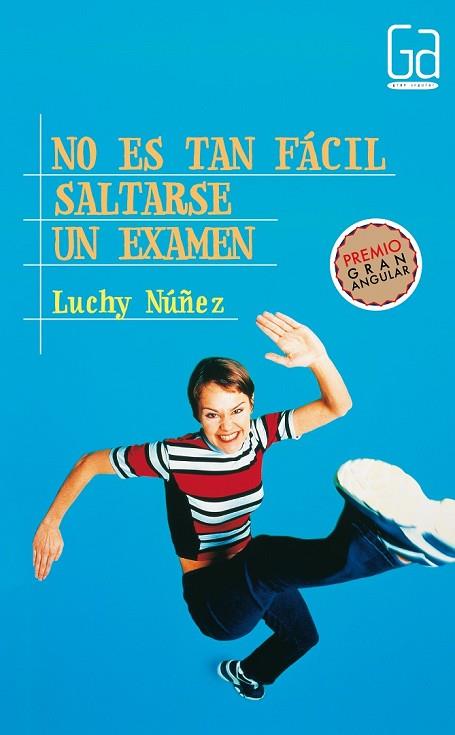 NO ES TAN FACIL SALTARSE UN EXAMEN | 9788434866188 | NUÑEZ, LUCHY | Llibreria Drac - Llibreria d'Olot | Comprar llibres en català i castellà online