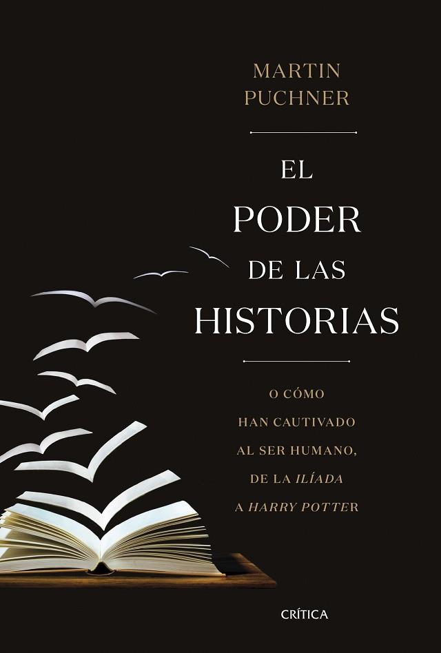 PODER DE LAS HISTORIAS, EL | 9788491993049 | PUCHNER, MARTIN | Llibreria Drac - Librería de Olot | Comprar libros en catalán y castellano online
