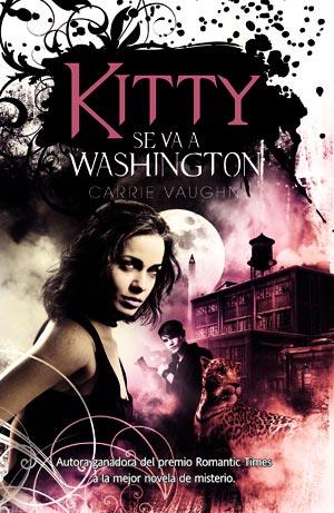 KITTY SE VA A WASHINGTON | 9788498007442 | VAUGHN, CARRIE | Llibreria Drac - Llibreria d'Olot | Comprar llibres en català i castellà online