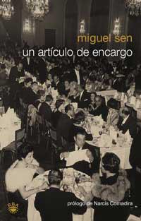 ARTICULO DE ENCARGO, UN | 9788478711123 | SEN, MIGUEL | Llibreria Drac - Llibreria d'Olot | Comprar llibres en català i castellà online