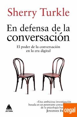 EN DEFENSA DE LA CONVERSACIÓN | 9788416222278 | TURKLE, SHERRY | Llibreria Drac - Llibreria d'Olot | Comprar llibres en català i castellà online