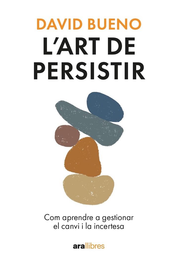ART DE PERSISTIR, L'. ED. 2024 | 9788411730754 | BUENO, DAVID | Llibreria Drac - Llibreria d'Olot | Comprar llibres en català i castellà online