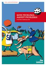 QUIN PROBLEMA AQUEST PROBLEMA | 9788489625754 | BORDIGLIONI, STEFANO | Llibreria Drac - Librería de Olot | Comprar libros en catalán y castellano online