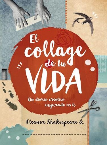 COLLAGE DE TU VIDA, EL | 9788415278986 | SHAKESPEARE, ELEANOR | Llibreria Drac - Librería de Olot | Comprar libros en catalán y castellano online