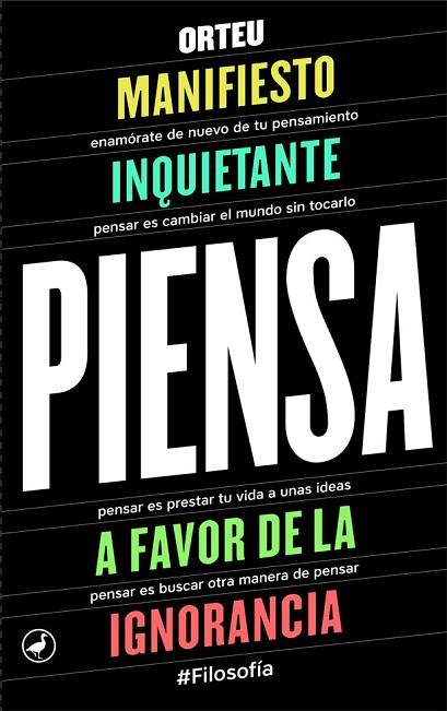 PIENSA. MANIFIESTO INQUIETANTE A FAVOR DE LA IGNORANCIA. | 9788416673353 | ORTEU, FRANCESC | Llibreria Drac - Llibreria d'Olot | Comprar llibres en català i castellà online