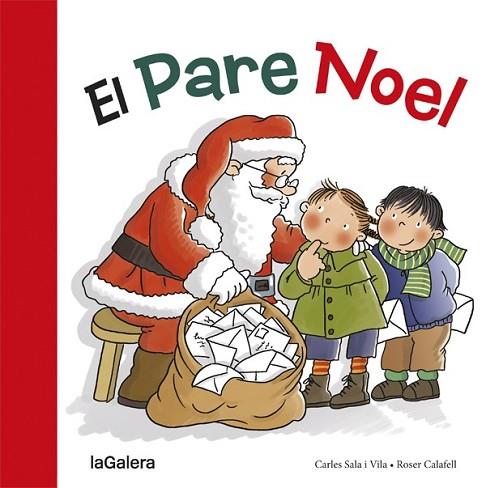 PARE NOEL, EL | 9788424656591 | SALA, CARLES; CALAFELL, ROSER | Llibreria Drac - Librería de Olot | Comprar libros en catalán y castellano online