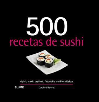 500 RECETAS DE SUSHI (2024) | 9788410048706 | BENNETT, CAROLINE | Llibreria Drac - Librería de Olot | Comprar libros en catalán y castellano online