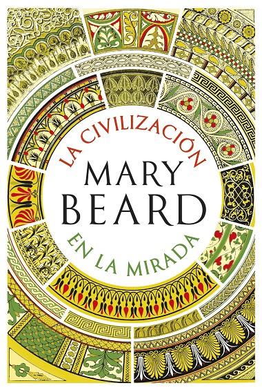 CIVILIZACION EN LA MIRADA, LA | 9788491990604 | BEARD, MARY | Llibreria Drac - Llibreria d'Olot | Comprar llibres en català i castellà online