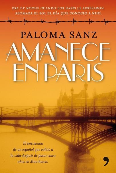 AMANECE EN PARIS | 9788484608929 | SANZ, PALOMA | Llibreria Drac - Librería de Olot | Comprar libros en catalán y castellano online