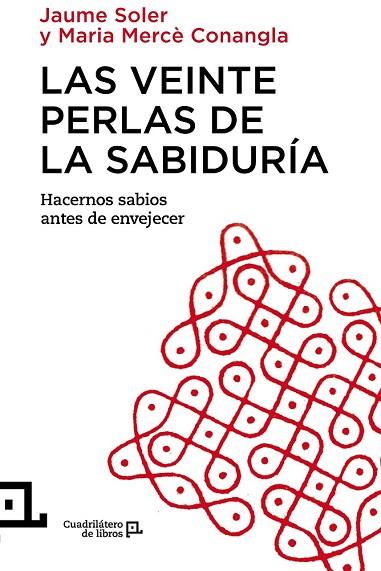 VEINTE PERLAS DE LA SABIDURÍA, LAS | 9788416012343 | CONANGLA, MARIA MERCÈ ; SOLER, JAUME | Llibreria Drac - Librería de Olot | Comprar libros en catalán y castellano online