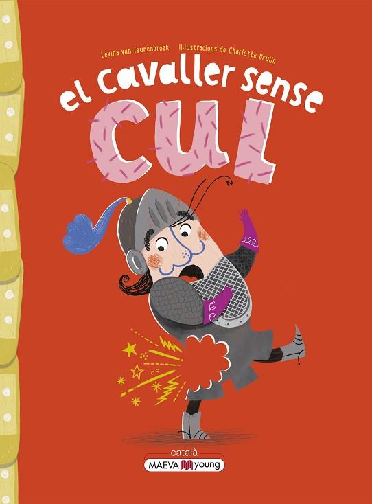 CAVALLER SENSE CUL, EL | 9788419110442 | VAN TEUNENBROEK , LEVINA/BRUIJN , CHARLOTTE | Llibreria Drac - Llibreria d'Olot | Comprar llibres en català i castellà online