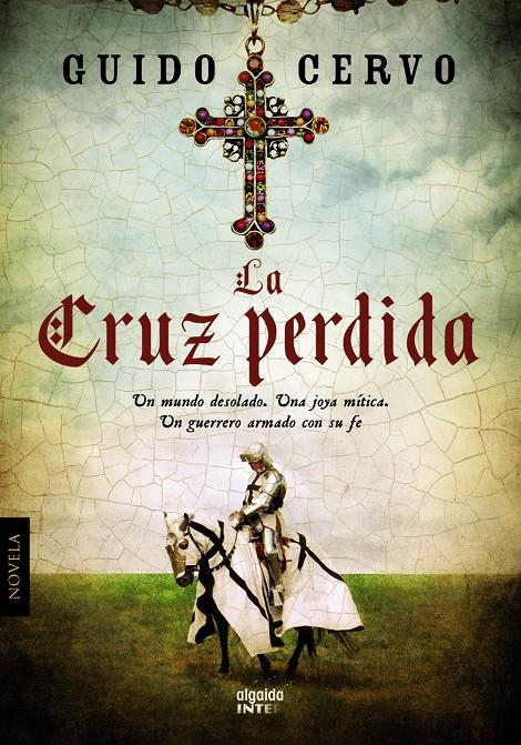 CRUZ PERDIDA, LA | 9788498779554 | CERVO, GUIDO | Llibreria Drac - Llibreria d'Olot | Comprar llibres en català i castellà online