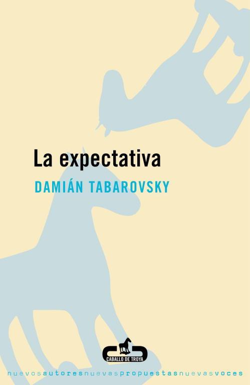 EXPECTATIVA, LA | 9788496594012 | TABAROVSKY, DAMIAN | Llibreria Drac - Llibreria d'Olot | Comprar llibres en català i castellà online