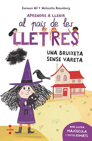 UNA BRUIXETA SENSE VARETA ( APRENDRE A LLEGIR AL PAIS DE LES LLETRES 1) | 9788466157940 | GIL, CARMEN | Llibreria Drac - Llibreria d'Olot | Comprar llibres en català i castellà online