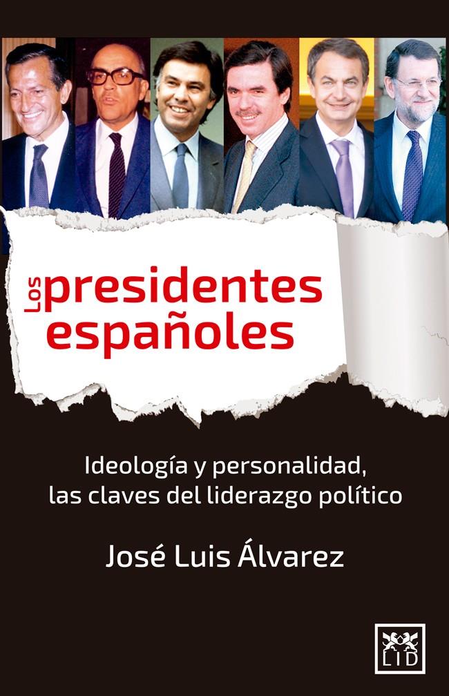 PRESIDENTES ESPAÑOLES, LOS | 9788483568743 | ALVAREZ, JOSE LUIS | Llibreria Drac - Llibreria d'Olot | Comprar llibres en català i castellà online