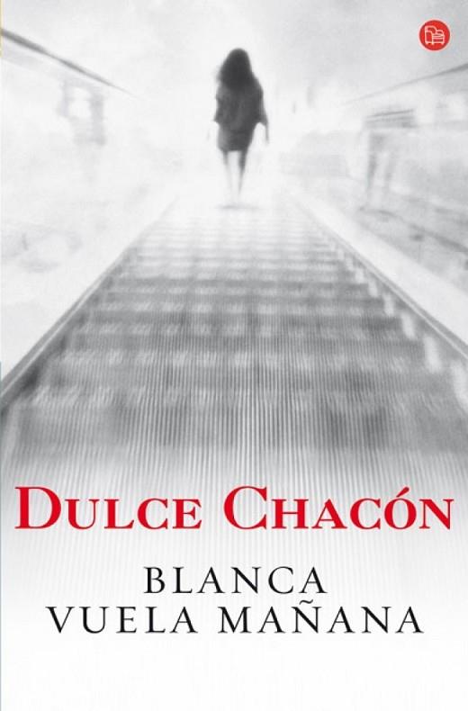 BLANCA VUELA MAÑANA | 9788466369268 | CHACON, DULCE | Llibreria Drac - Librería de Olot | Comprar libros en catalán y castellano online