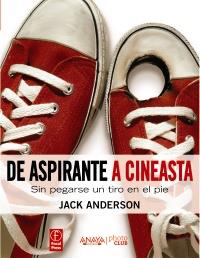 DE ASPIRANTE A CINEASTA | 9788441531444 | ANDERSON, JACK | Llibreria Drac - Librería de Olot | Comprar libros en catalán y castellano online