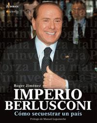 IMPERIO BERLUSCONI | 9788497632355 | JIMENEZ, ROGER | Llibreria Drac - Llibreria d'Olot | Comprar llibres en català i castellà online