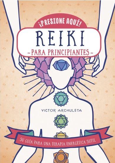 REIKI PARA PRINCIPIANTES | 9788470823176 | ARCHULETA, VICTOR | Llibreria Drac - Llibreria d'Olot | Comprar llibres en català i castellà online