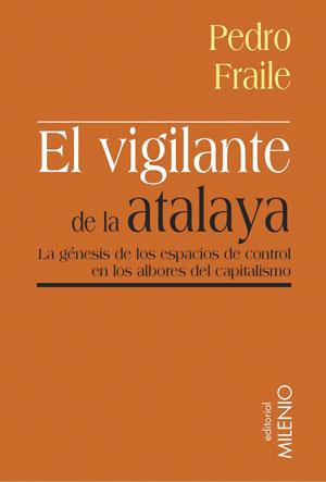 VIGILANTE DE LA ATALAYA, EL | 9788497431484 | FRAILE, PEDRO | Llibreria Drac - Llibreria d'Olot | Comprar llibres en català i castellà online