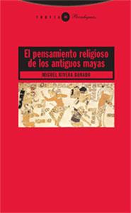 PENSAMIENTO RELIGIOSO DE LOS ANTIGUOS MAYAS | 9788481648713 | RIVERA DORADO, MIGUEL | Llibreria Drac - Librería de Olot | Comprar libros en catalán y castellano online