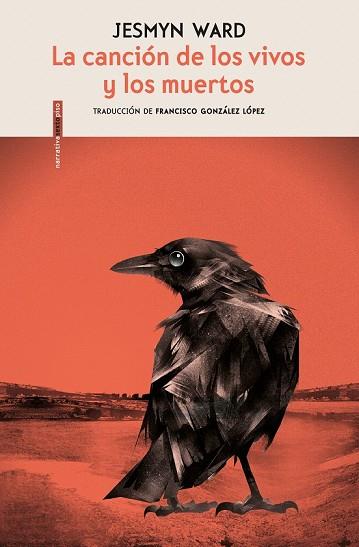 CANCIÓN DE LOS VIVOS Y LOS MUERTOS, LA | 9788416677917 | WARD, JESMYN | Llibreria Drac - Llibreria d'Olot | Comprar llibres en català i castellà online