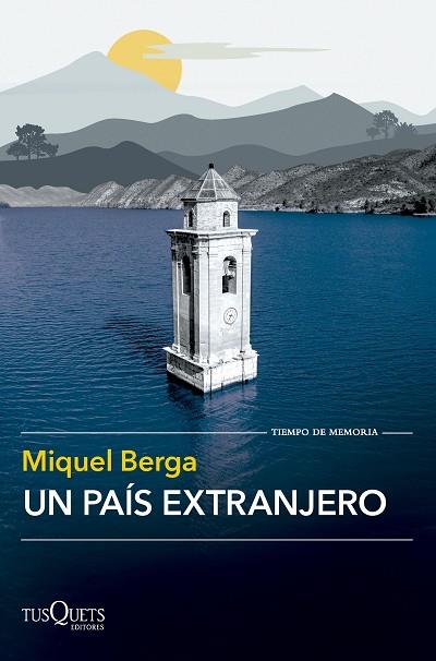 PAÍS EXTRANJERO, UN | 9788411073998 | BERGA, MIQUEL | Llibreria Drac - Librería de Olot | Comprar libros en catalán y castellano online