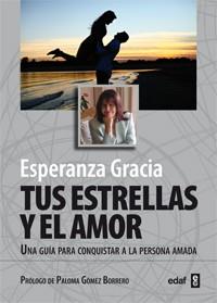 TUS ESTRELLAS Y EL AMOR | 9788441432635 | GRACIA, ESPERANZA | Llibreria Drac - Librería de Olot | Comprar libros en catalán y castellano online