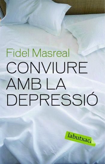 CONVIURE AMB LA DEPRESSIO | 9788492549610 | MASREAL, FIDEL | Llibreria Drac - Librería de Olot | Comprar libros en catalán y castellano online