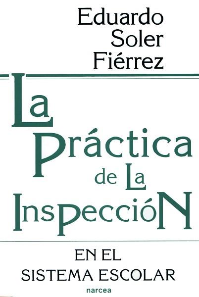 PRACTICA DE LA INSPECCION | 9788427711365 | SOLER FIERREZ, EDUARDO | Llibreria Drac - Llibreria d'Olot | Comprar llibres en català i castellà online