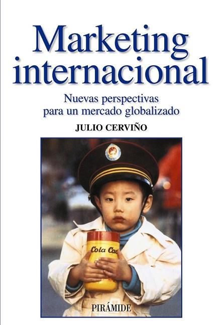 MARKETING INTERNACIONAL | 9788436820300 | CERVIÑO FERNÁNDEZ, JULIO | Llibreria Drac - Librería de Olot | Comprar libros en catalán y castellano online