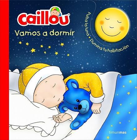 CAILLOU. VAMOS A DORMIR | 9788408158158 | AAVV | Llibreria Drac - Llibreria d'Olot | Comprar llibres en català i castellà online