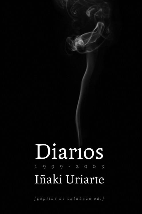 DIARIOS 1999-2003 | 9788493767112 | URIARTE, IÑAKI | Llibreria Drac - Llibreria d'Olot | Comprar llibres en català i castellà online