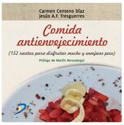 COMIDA ANTIENVEJECIMIENTO. | 9788499690155 | FERNÁNDEZ-TRESGUERRES HERNANDEZ, JESÚS/CENTENO D¡AZ, CARMEN | Llibreria Drac - Llibreria d'Olot | Comprar llibres en català i castellà online