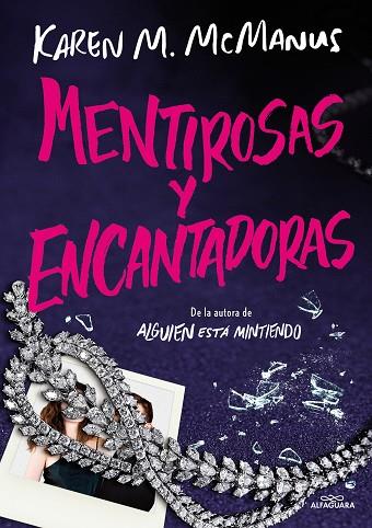 MENTIROSAS Y ENCANTADORAS | 9788419688590 | MCMANUS, KAREN M. | Llibreria Drac - Llibreria d'Olot | Comprar llibres en català i castellà online