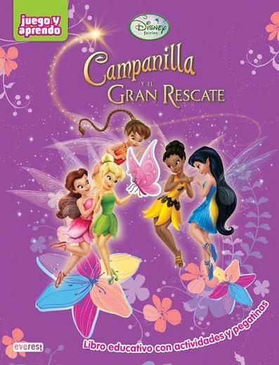 CAMPANILLA Y EL GRAN RESCATE CON ACTIVIDADES Y PEGATINAS | 9788444146652 | WALT DISNEY COMPANY | Llibreria Drac - Llibreria d'Olot | Comprar llibres en català i castellà online