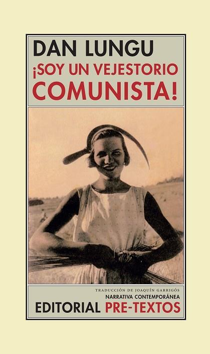 SOY UN VEJESTORIO COMUNISTA | 9788481919783 | LUNGU, DAN | Llibreria Drac - Librería de Olot | Comprar libros en catalán y castellano online