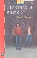 INCREIBLE KAMO! | 9788434850545 | PENNAC, DANIEL | Llibreria Drac - Llibreria d'Olot | Comprar llibres en català i castellà online