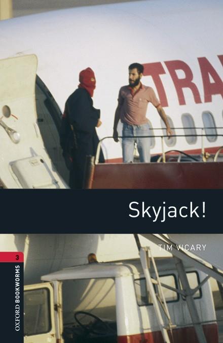 OXFORD BOOKWORMS 3. SKYJACK! MP3 PACK | 9780194620949 | VICARY, TIM | Llibreria Drac - Llibreria d'Olot | Comprar llibres en català i castellà online