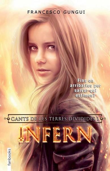 INFERN: CANTS DE LES TERRES DIVIDIDES 1 | 9788415745327 | GUNGUI, FRANCESCO | Llibreria Drac - Llibreria d'Olot | Comprar llibres en català i castellà online