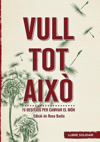 VULL TOT AIXÒ | 9788415307389 | BADIA, MARIA ROSA | Llibreria Drac - Llibreria d'Olot | Comprar llibres en català i castellà online