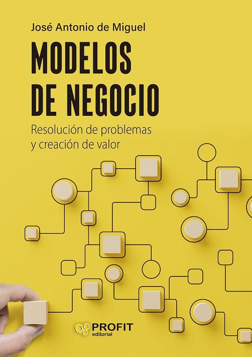 MODELOS DE NEGOCIO | 9788410235021 | DE MIGUEL, JOSE ANTONIO | Llibreria Drac - Llibreria d'Olot | Comprar llibres en català i castellà online