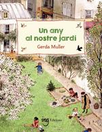 ANY AL NOSTRE JARDÍ, UN | 9788412675252 | MULLER, GERDA | Llibreria Drac - Llibreria d'Olot | Comprar llibres en català i castellà online