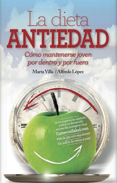 DIETA ANTIEDAD | 9788416002412 | LÓPEZ, ALFREDO; VILLA, MARTA | Llibreria Drac - Llibreria d'Olot | Comprar llibres en català i castellà online