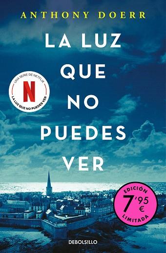 LUZ QUE NO PUEDES VER, LA (EDICIÓN LIMITADA) | 9788466347075 | DOERR, ANTHONY | Llibreria Drac - Llibreria d'Olot | Comprar llibres en català i castellà online