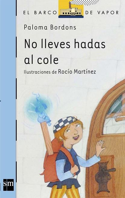 NO LLEVES HADAS AL COLE | 9788467504361 | BORDONS, PALOMA | Llibreria Drac - Librería de Olot | Comprar libros en catalán y castellano online