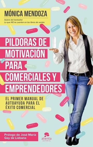 PÍLDORAS DE MOTIVACIÓN PARA COMERCIALES Y EMPRENDEDORES | 9788416253524 | MENDOZA, MONICA | Llibreria Drac - Librería de Olot | Comprar libros en catalán y castellano online